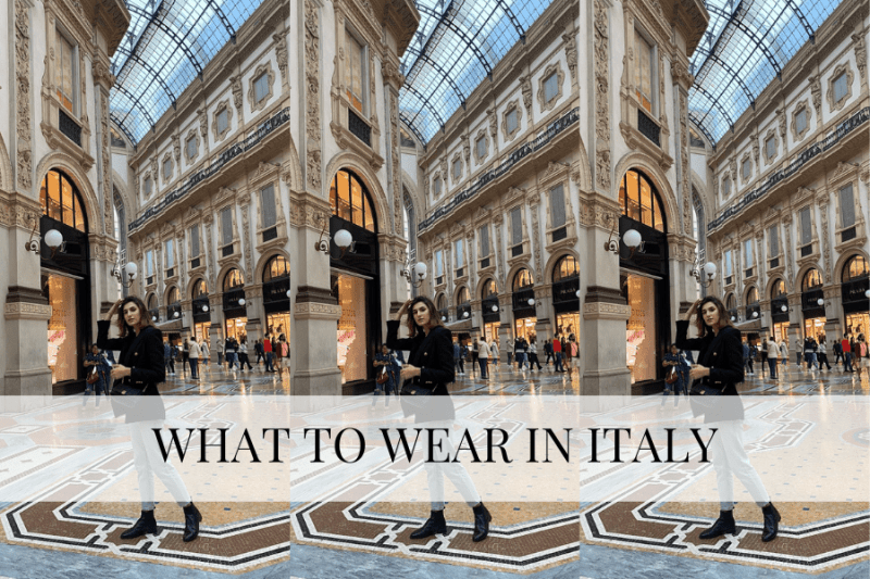 What to Wear in Italy: The Do’s and Don’ts